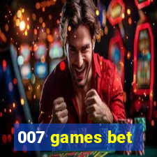 007 games bet
